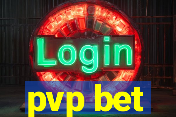 pvp bet